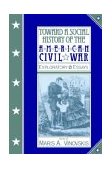Toward a Social History of the American Civil War Exploratory Essays  9780521395595 Front Cover