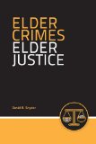 Elder Crimes, Elder Justice  cover art