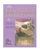 Safety Standards and Infection Control for Dental Assistants 2001 9780766826595 Front Cover