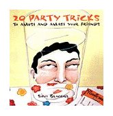 20 Party Tricks To Amuse and Amaze Your Friends 1997 9780811816595 Front Cover