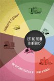Eating Right in America The Cultural Politics of Food and Health