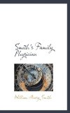 Smith's Family Physician 2009 9781116640595 Front Cover