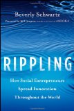 Rippling How Social Entrepreneurs Spread Innovation Throughout the World cover art