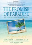 Promise of Paradise Life-Changing Lessons from the Tropics 2012 9781401939595 Front Cover