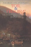 Toil and Trouble Military Expeditions to Red River 1996 9781550020595 Front Cover