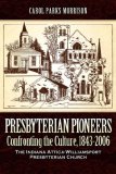 Presbyterian Pioneers 2006 9781600341595 Front Cover