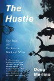 Hustle One Team and Ten Lives in Black and White cover art