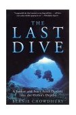 Last Dive A Father and Son's Fatal Descent into the Ocean's Depths 2002 9780060932596 Front Cover