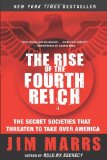Rise of the Fourth Reich The Secret Societies That Threaten to Take over America 2009 9780061245596 Front Cover