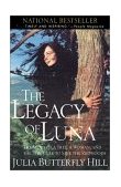 Legacy of Luna The Story of a Tree, a Woman and the Struggle to Save the Redwoods cover art