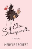 Elsa Schiaparelli A Biography  9780307701596 Front Cover