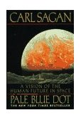 Pale Blue Dot A Vision of the Human Future in Space cover art
