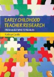 Early Childhood Teacher Research From Questions to Results cover art