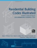 Residential Building Codes Illustrated A Guide to Understanding the 2009 International Residential Code  9780470173596 Front Cover