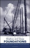 Analysis and Design of Shallow and Deep Foundations 