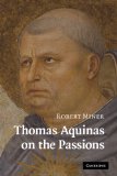 Thomas Aquinas on the Passions 2011 9780521187596 Front Cover