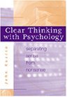 Clear Thinking with Psychology Separating Sense from Nonsense 2nd 2001 9780534536596 Front Cover