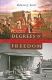 Degrees of Freedom Louisiana and Cuba after Slavery cover art