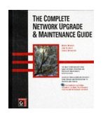 Complete Network Upgrade and Maintenance Guide 1998 9780782122596 Front Cover