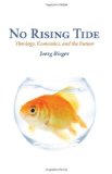 No Rising Tide Theology, Economics, and the Future cover art