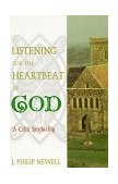 Listening for the Heartbeat of God A Celtic Spirituality cover art