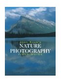 John Shaw's Nature Photography Field Guide  cover art