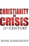 Christianity in Crisis 21st Century 2012 9780849964596 Front Cover