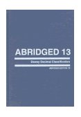 Abridged Dewey Decimal Classification and Relative Index 13th 9780910608596 Front Cover