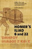 Homer's Iliad 6 And 22 Greek Text with Facing Vocabulary and Commentary cover art