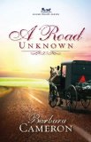 Road Unknown Amish Roads Series - Book 1 2014 9781426740596 Front Cover