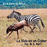 Vida en un Crater 2013 9781482320596 Front Cover