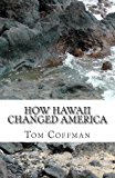 How Hawaii Changed America  cover art