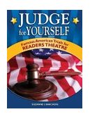 Judge for Yourself Famous American Trials for Readers Theatre 2004 9781563089596 Front Cover