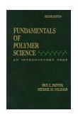 Fundamentals of Polymer Science An Introductory Text, Second Edition cover art