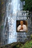 Journey to the Heart of Aikido The Teachings of Motomichi Anno Sensei cover art