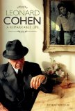 Leonard Cohen A Remarkable Life 2nd 2012 9781780381596 Front Cover