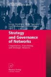 Strategy and Governance of Networks Cooperatives, Franchising, and Strategic Alliances 2010 9783790825596 Front Cover