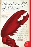 Secret Life of Lobsters How Fishermen and Scientists Are Unraveling the Mysteries of Our Favorite Crustacean