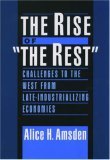 Rise of "the Rest" Challenges to the West from Late-Industrializing Economies cover art