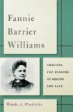 Fannie Barrier Williams: Crossing the Borders of Region and Race  9780252079597 Front Cover