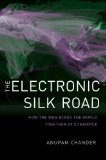 Electronic Silk Road How the Web Binds the World Together in Commerce cover art