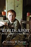 Worlds Apart Poverty and Politics in Rural America cover art
