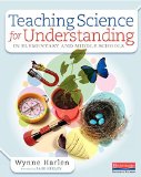 Teaching Science for Understanding in Elementary and Middle Schools  9780325061597 Front Cover