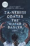 Water Dancer A Novel  9780399590597 Front Cover