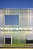 Understanding Architecture An Introduction to Architecture and Architectural Theory 2nd 2005 Revised  9780415320597 Front Cover
