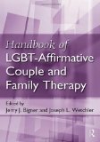 Handbook of Lgbt-Affirmative Couple and Family Therapy  cover art