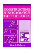 Constructing a Sociology of the Arts  cover art