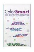 Color Smart How to Use Color to Enhance Your Business and Personal Life 2000 9780671034597 Front Cover