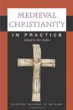Medieval Christianity in Practice  cover art