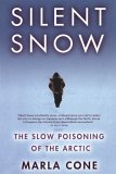 Silent Snow The Slow Poisoning of the Arctic cover art